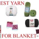 best yarn for baby blanket
